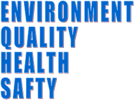 ENVIRONMENT QUALITY HEALTH SAFTY